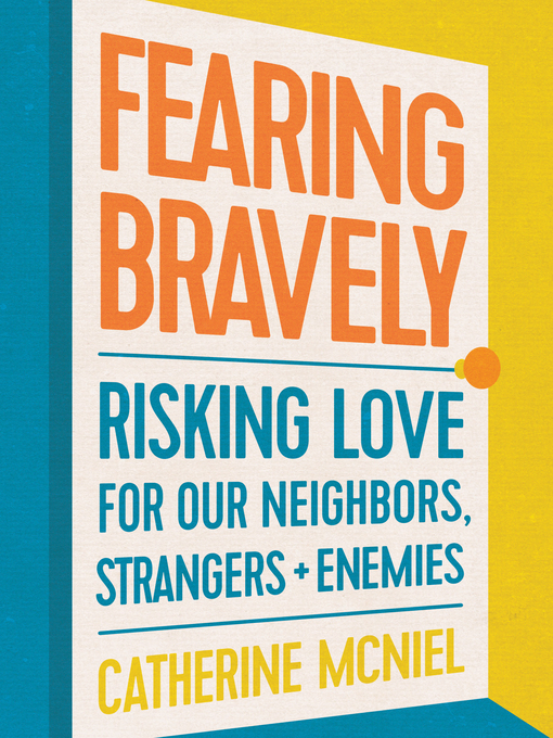 Title details for Fearing Bravely by Catherine McNiel - Available